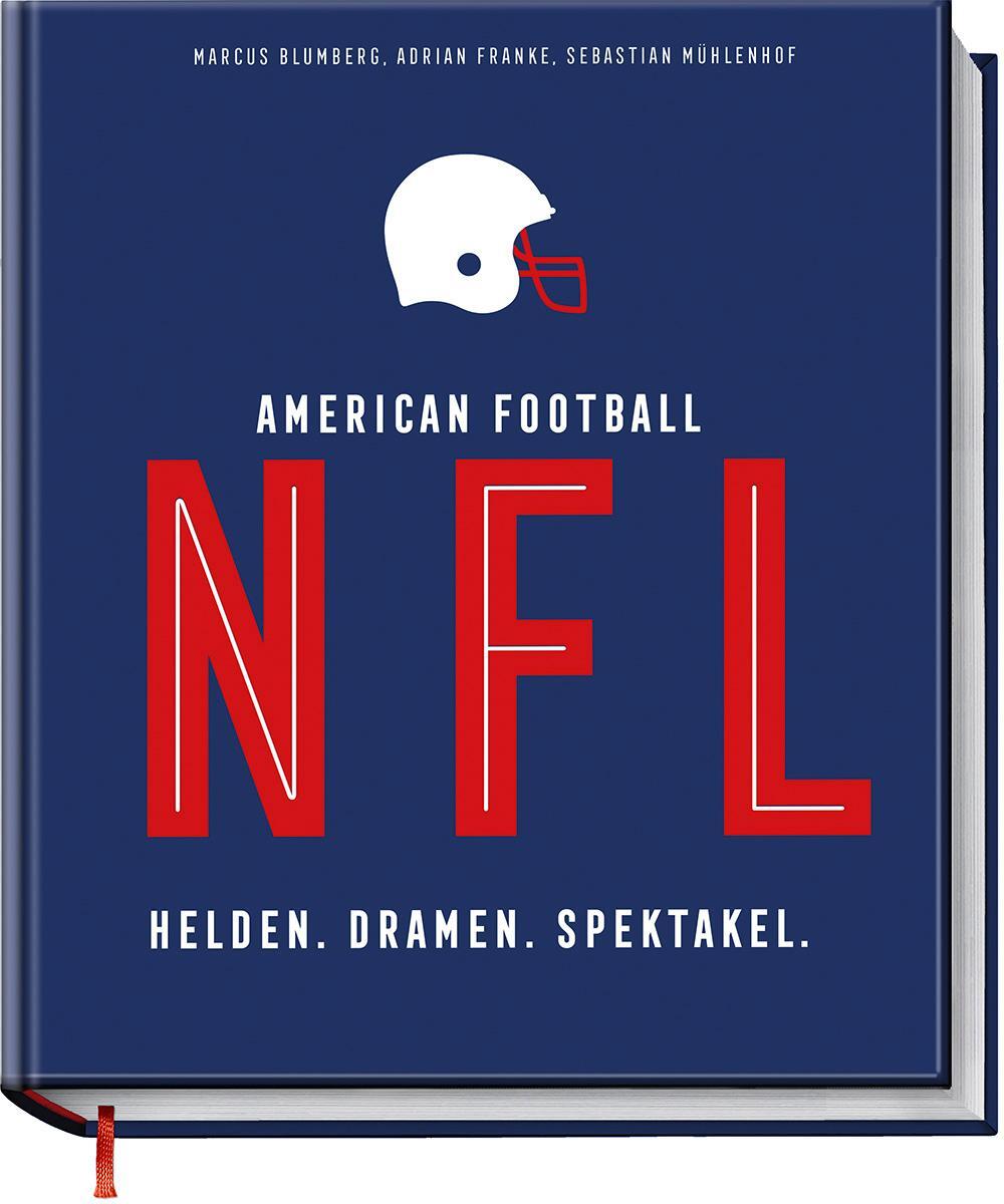 Cover: 9783954532810 | NFL American Football | Helden. Dramen. Spektakel. | Blumberg (u. a.)