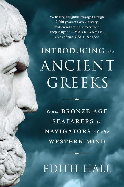 Cover: 9780393351163 | Introducing the Ancient Greeks: From Bronze Age Seafarers to...