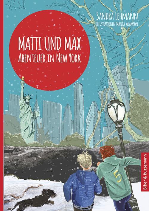 Cover: 9783959160537 | Matti und Max: Abenteuer in New York | Sandra Lehmann | Buch | Deutsch