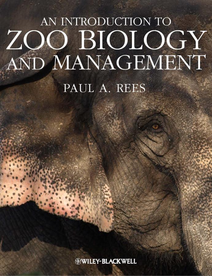 Cover: 9781405193504 | An Introduction to Zoo Biology and Management | Paul A Rees | Buch