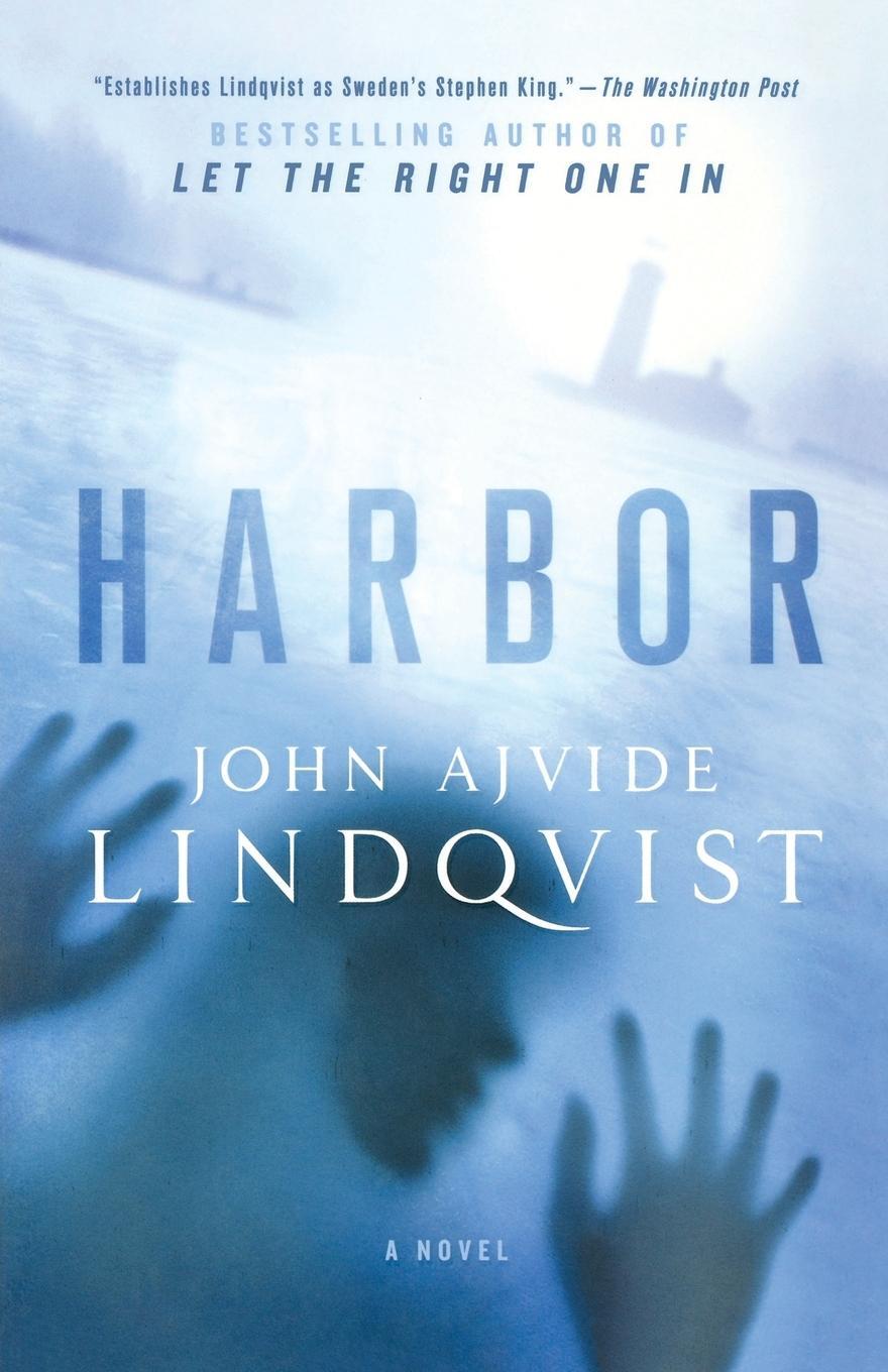 Cover: 9781250012838 | Harbor | John Ajvide Lindqvist | Taschenbuch | Paperback | Englisch