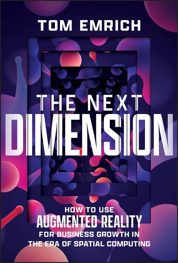 Cover: 9781394262564 | The Next Dimension | Tom Emrich | Buch | Englisch | 2024 | Wiley