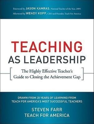 Cover: 9780470432860 | Teaching as Leadership: The Highly Effective Teacher's Guide to...
