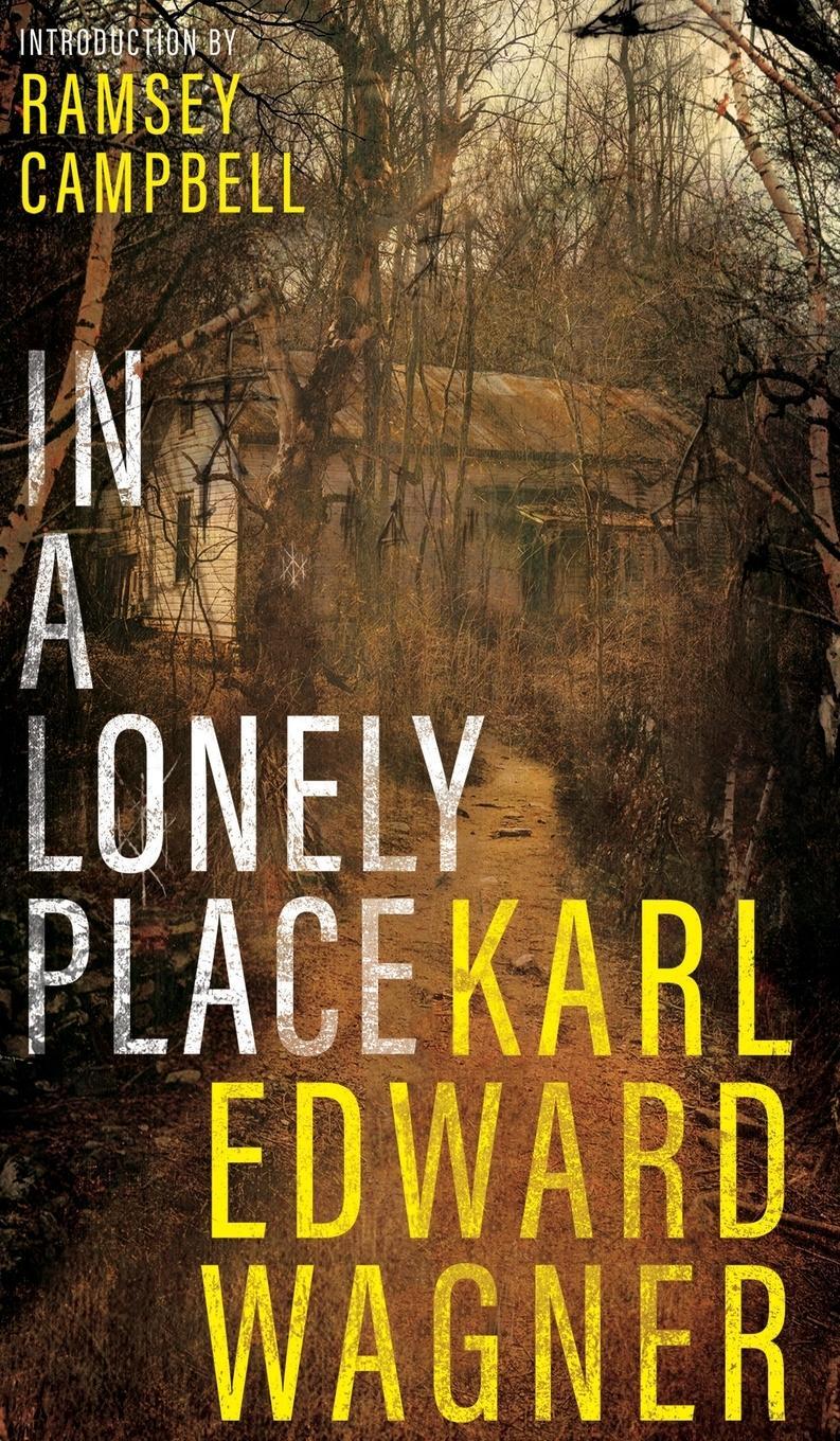 Cover: 9781954321793 | In A Lonely Place | Karl Edward Wagner | Buch | Englisch | 2023