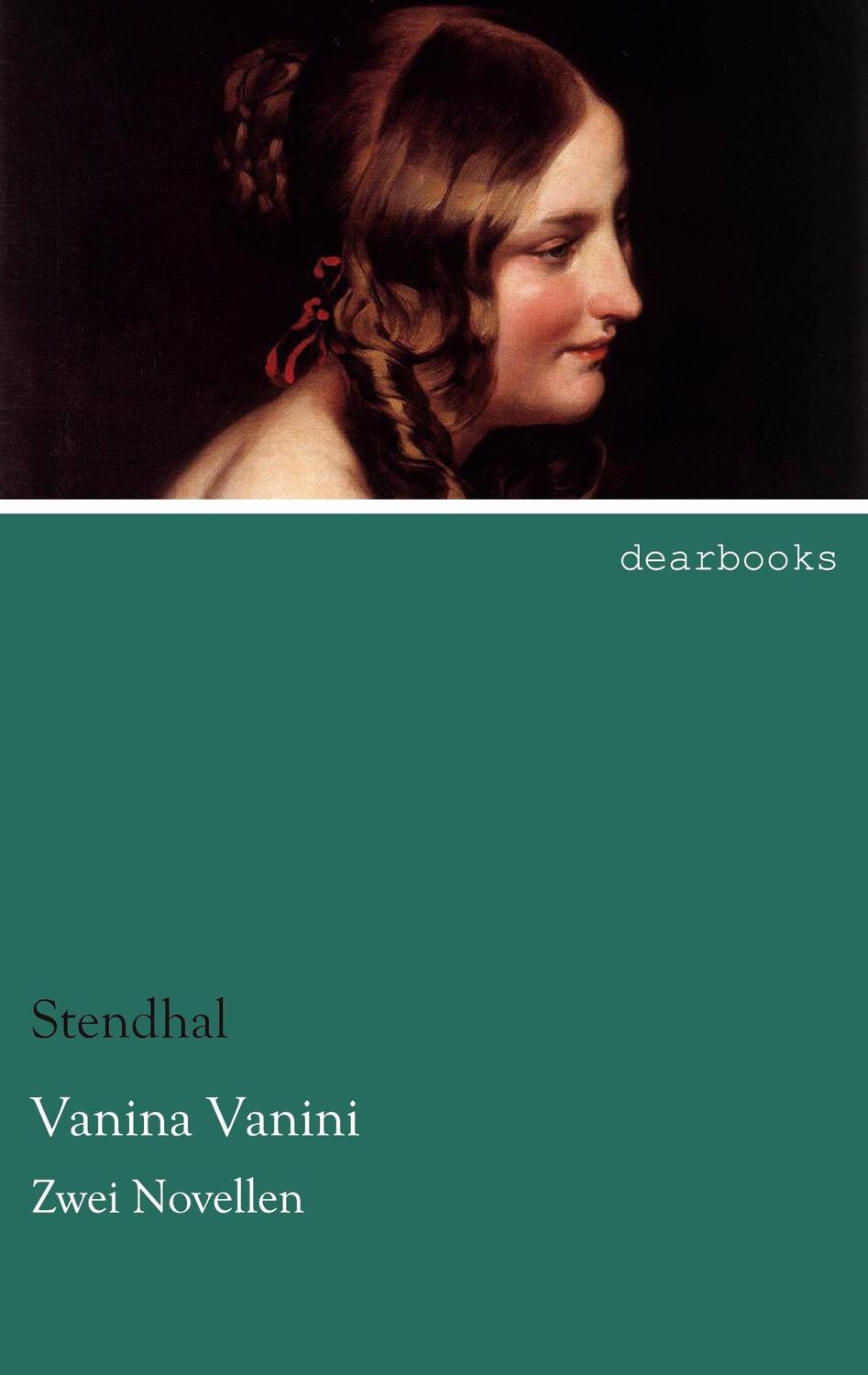 Cover: 9783954555994 | Vanina Vanini | Zwei Novellen | Stendhal | Taschenbuch | Paperback