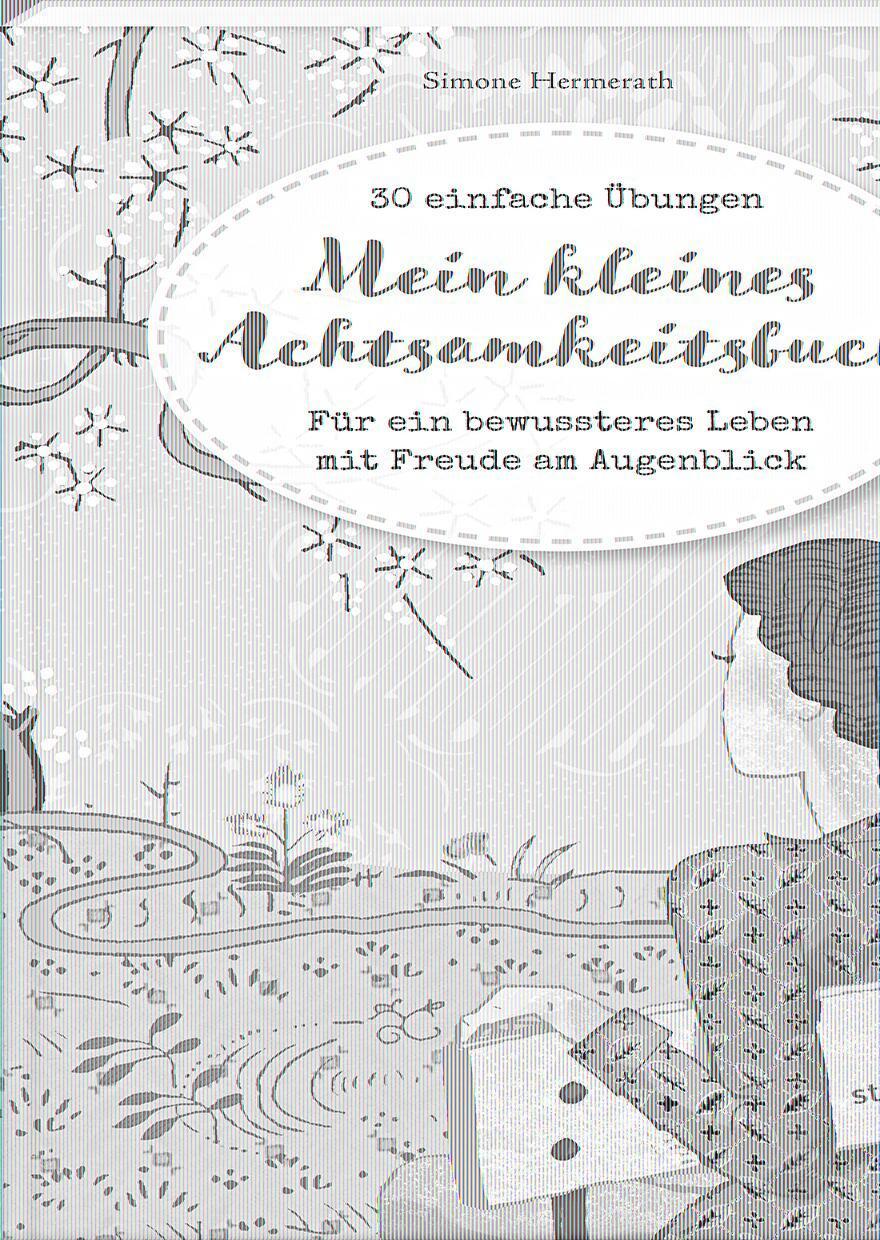 Cover: 9783957990297 | Mein kleines Achtsamkeitsbuch | Simone Hermerath | Taschenbuch | 76 S.