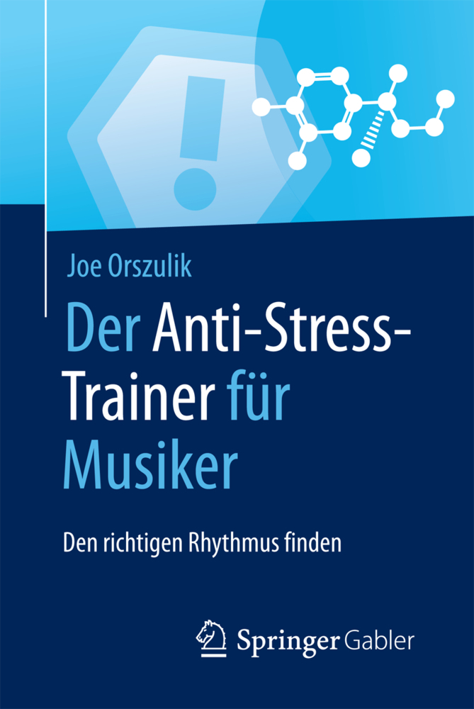 Cover: 9783658159948 | Der Anti-Stress-Trainer für Musiker | Den richtigen Rhythmus finden