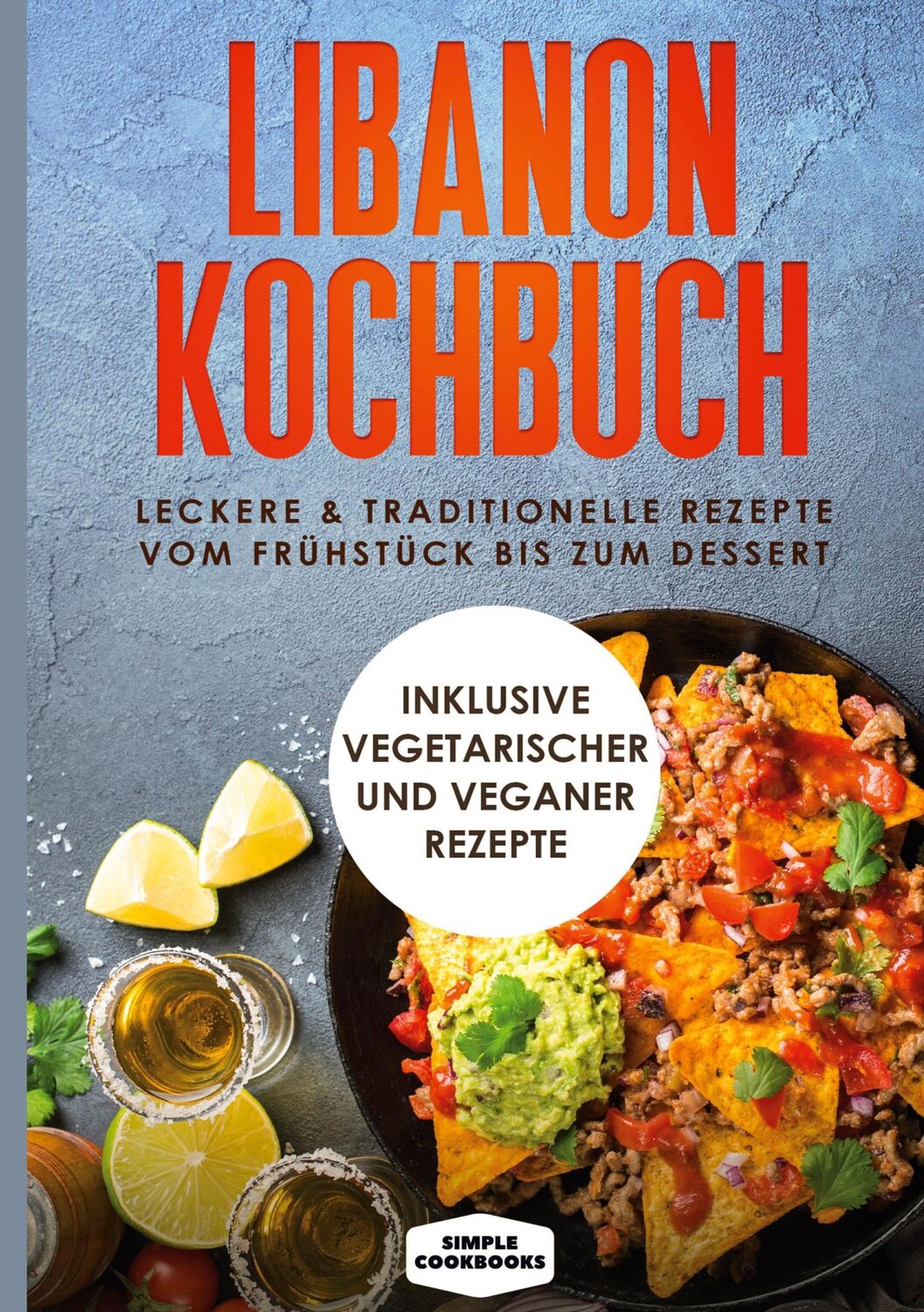 Cover: 9783755771142 | Libanon Kochbuch: Leckere &amp; traditionelle Rezepte vom Frühstück bis...