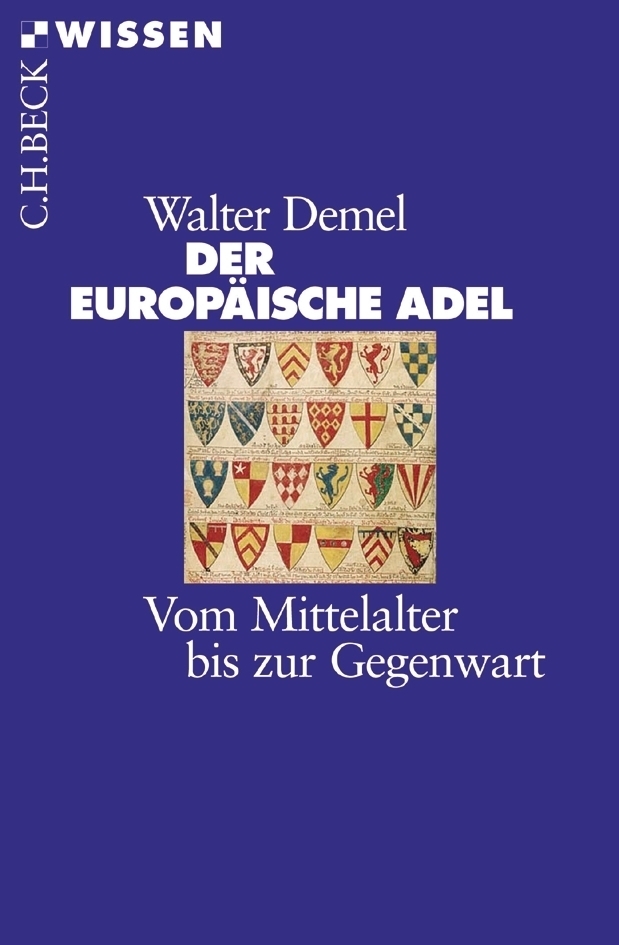 Cover: 9783406508790 | Der europäische Adel | Vom Mittelalter bis zur Gegenwart | Demel