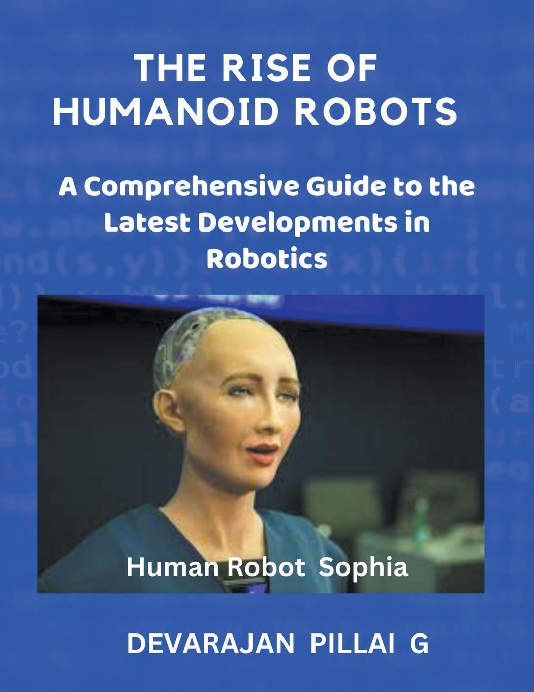 Cover: 9798224644230 | The Rise of Humanoid Robots | Devarajan Pillai G | Taschenbuch | 2024