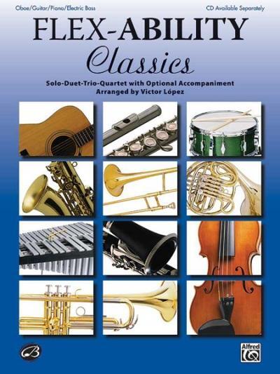 Cover: 9780739060308 | Flex-Ability Classics -- Solo-Duet-Trio-Quartet with Optional...
