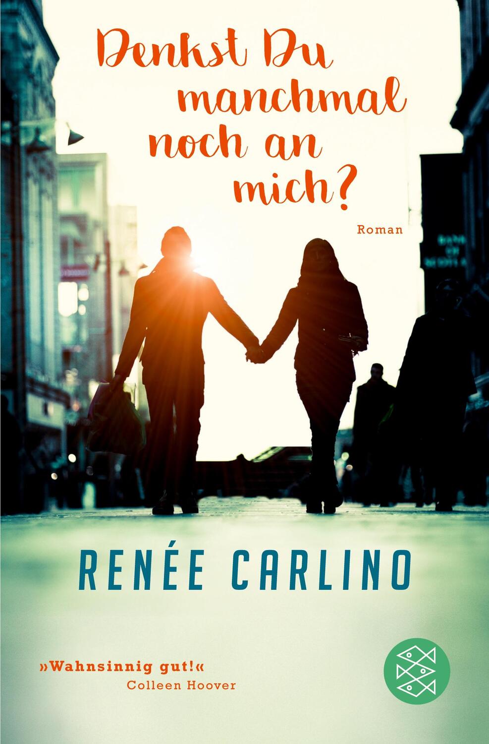 Cover: 9783596296286 | Denkst du manchmal noch an mich? | Renée Carlino | Taschenbuch | 2018