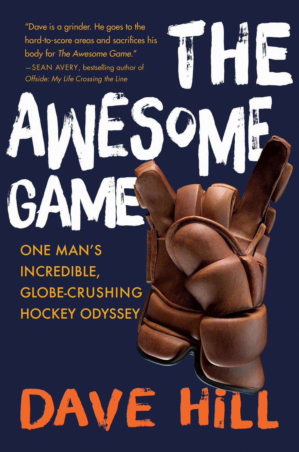 Cover: 9780385675512 | The Awesome Game: One Man's Incredible, Globe-Crushing Hockey Odyssey