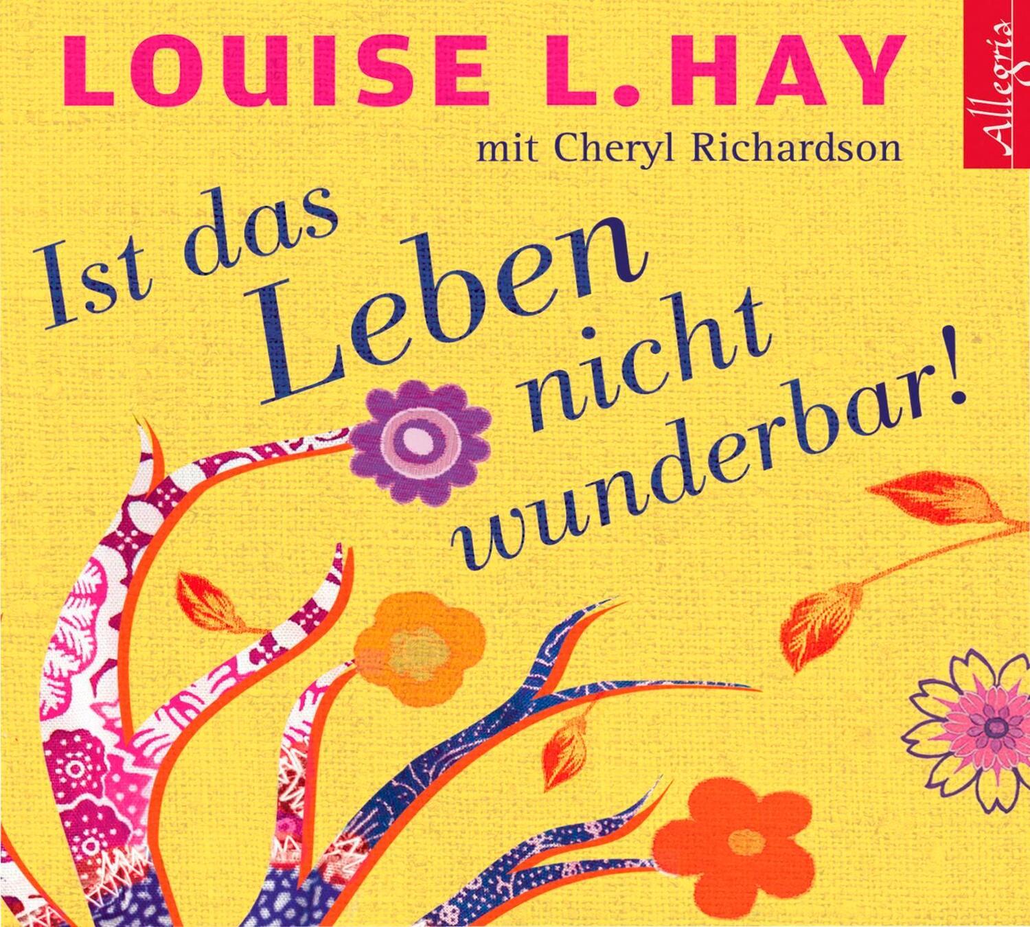 Cover: 9783899035278 | Ist das Leben nicht wunderbar! | Louise L. Hay (u. a.) | Audio-CD