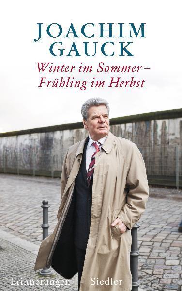 Cover: 9783886809356 | Winter im Sommer - Frühling im Herbst | Erinnerungen | Joachim Gauck