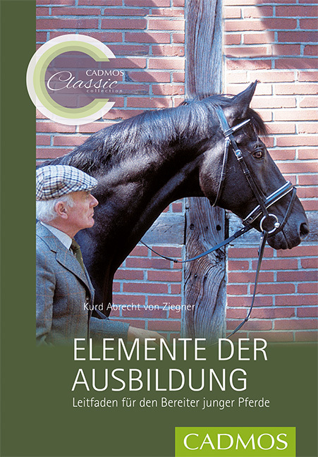 Cover: 9783840400452 | Elemente der Ausbildung | Leitfaden für den Bereiter junger Pferde