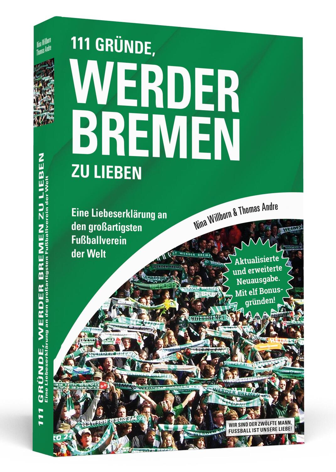 Cover: 9783862657322 | 111 Gründe, Werder Bremen zu lieben | Nina Willborn (u. a.) | Buch