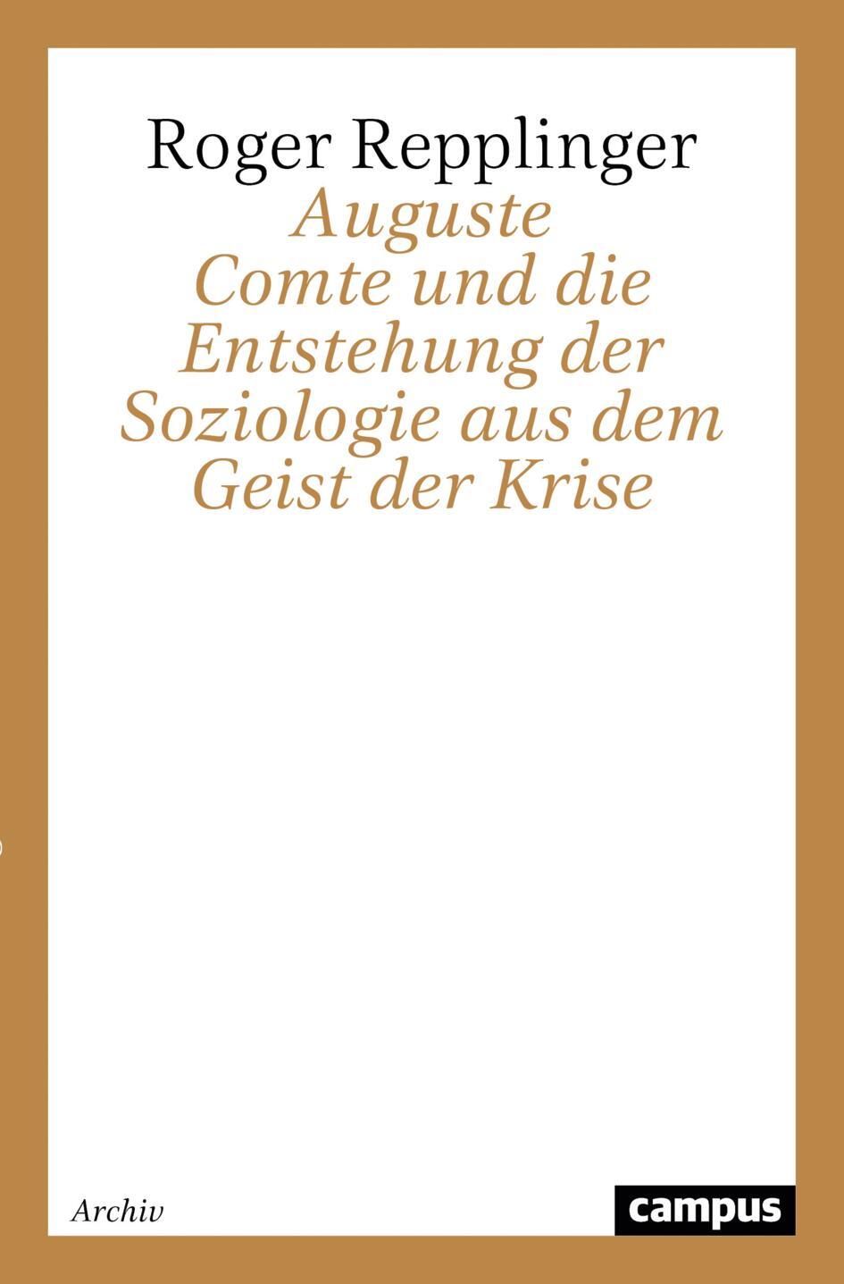 Cover: 9783593362342 | Auguste Comte und die Entstehung der Soziologie aus dem Geist der...