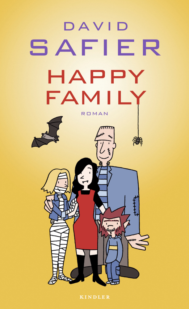 Cover: 9783463406183 | Happy Family | Roman | David Safier | Buch | Mit Lesebändchen | 320 S.