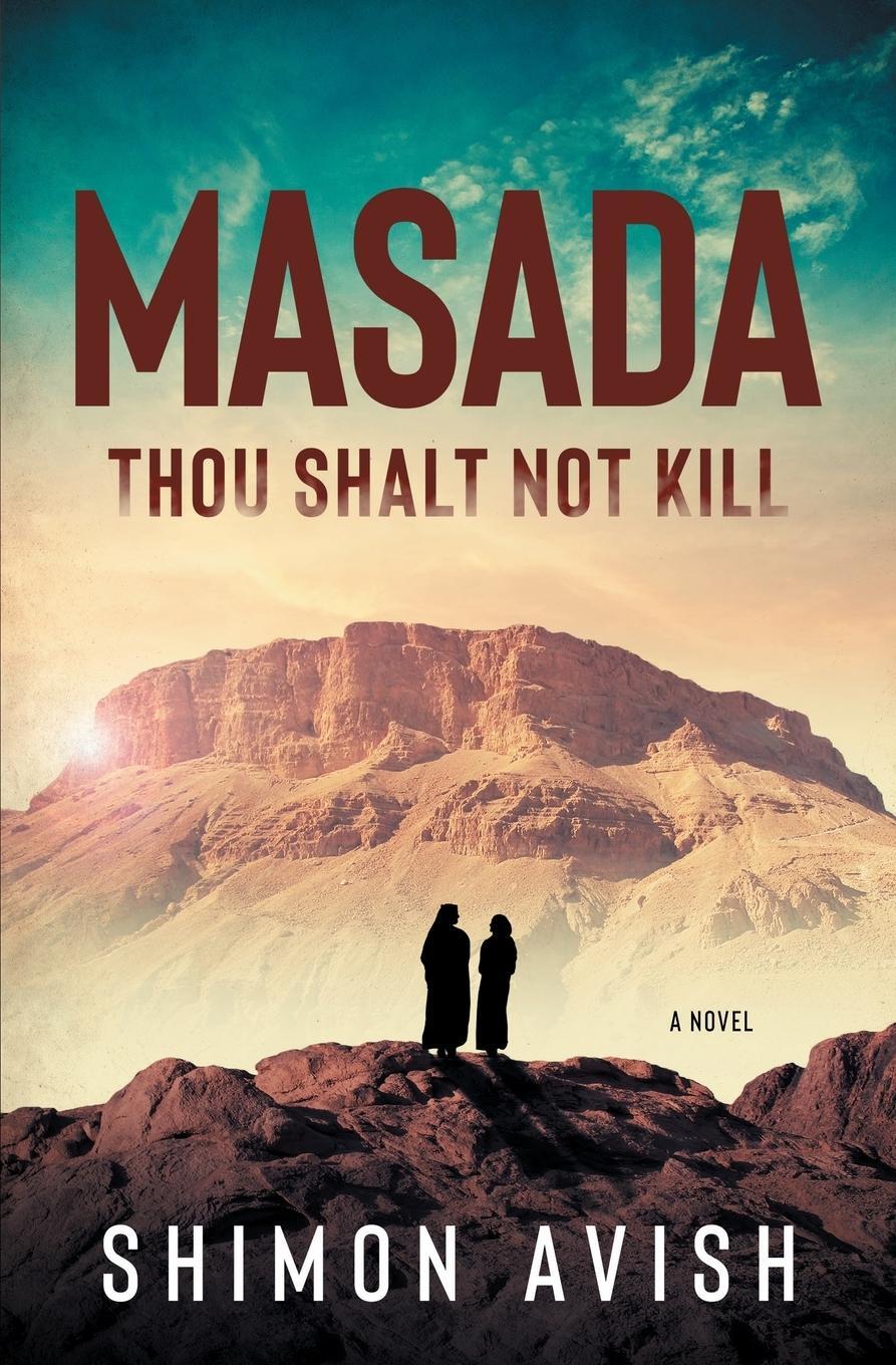 Cover: 9798985430417 | Masada | Thou Shalt Not Kill | Shimon Avish | Taschenbuch | Paperback
