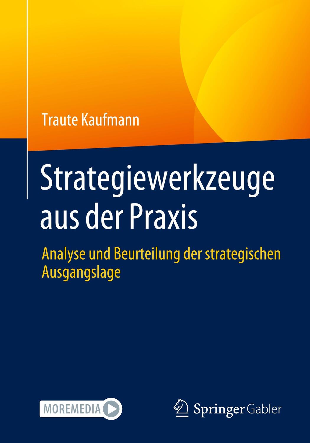 Cover: 9783662631041 | Strategiewerkzeuge aus der Praxis | Traute Kaufmann | Taschenbuch