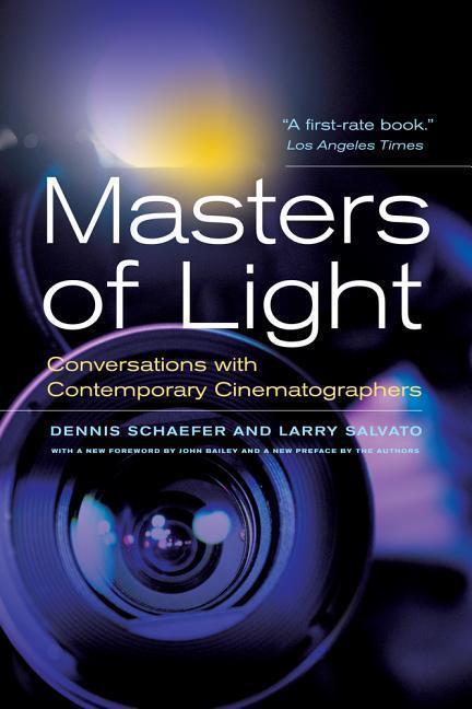 Cover: 9780520274662 | Masters of Light | Conversations with Contemporary Cinematographers