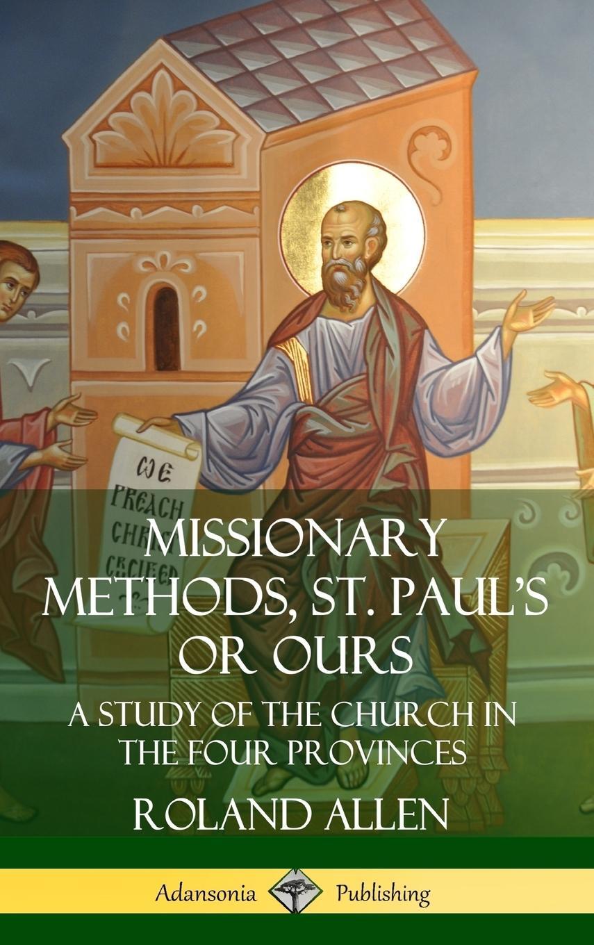 Cover: 9780359738595 | Missionary Methods, St. Paul's or Ours | Roland Allen | Buch | 2019