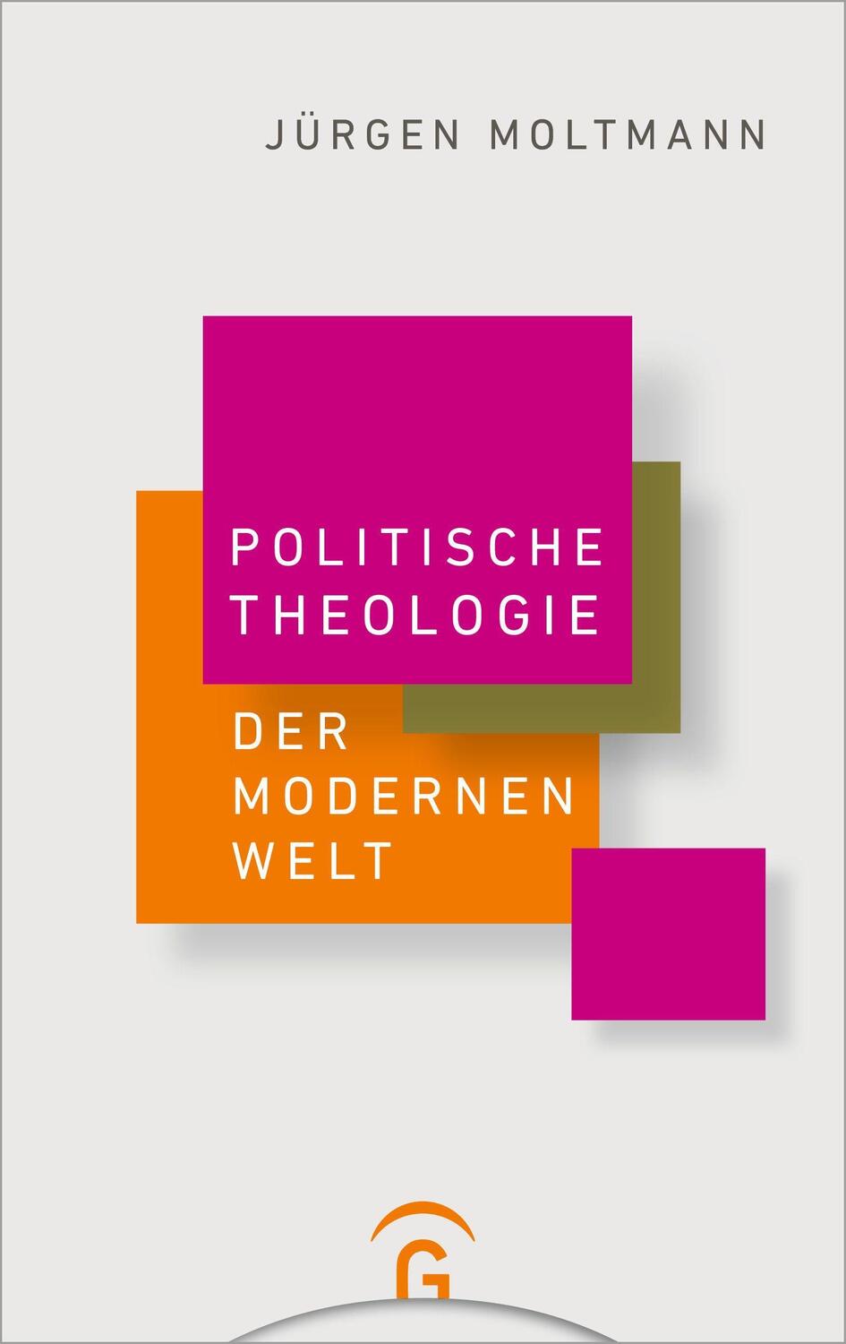 Cover: 9783579062228 | Politische Theologie der Modernen Welt | Jürgen Moltmann | Taschenbuch