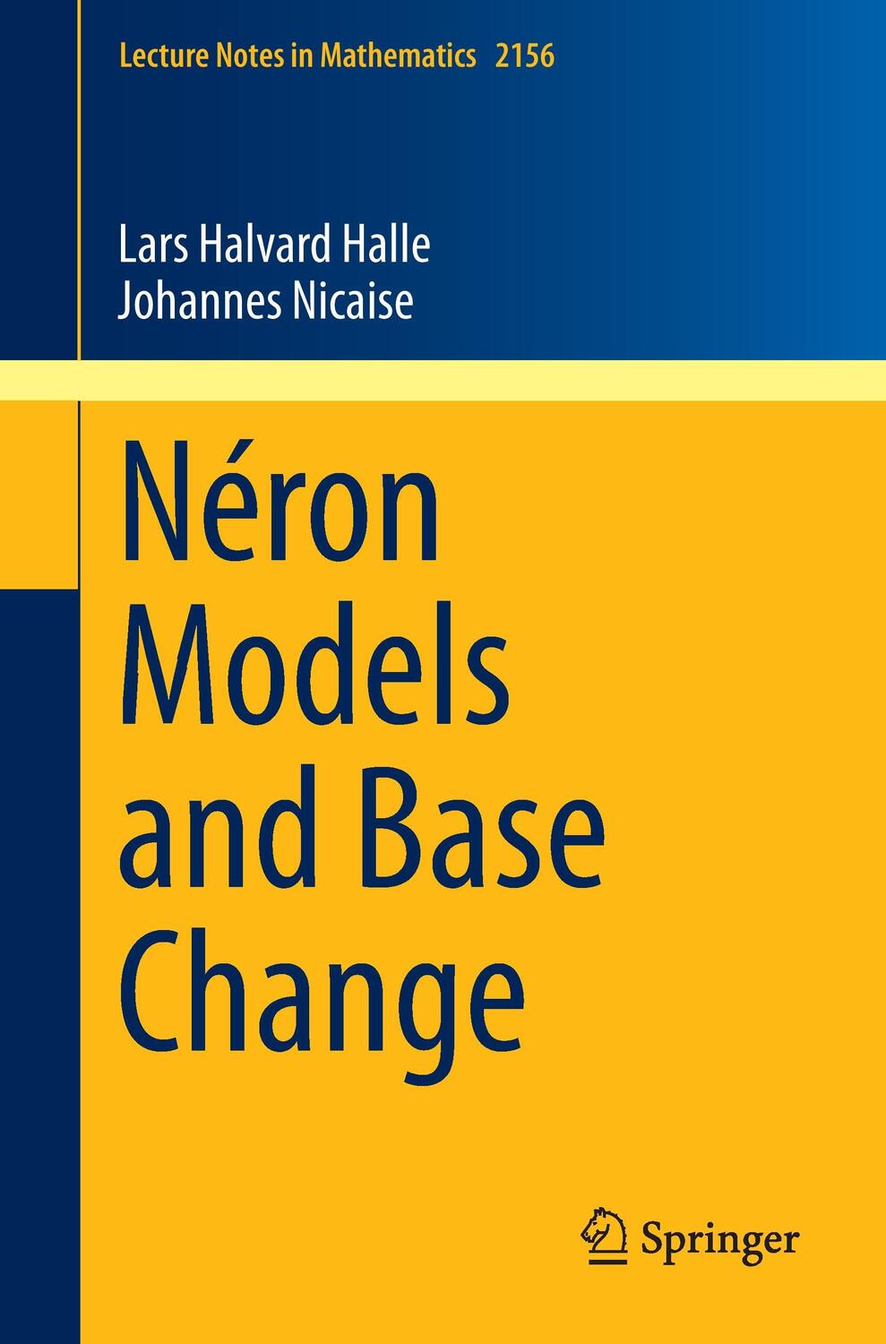 Cover: 9783319266374 | Néron Models and Base Change | Johannes Nicaise (u. a.) | Taschenbuch