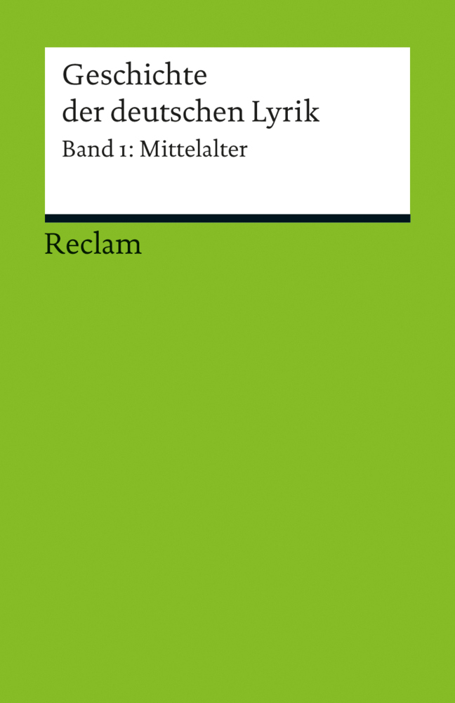 Cover: 9783150188880 | Geschichte der deutschen Lyrik. Bd.1 | Band 1: Mittelalter | Holznagel