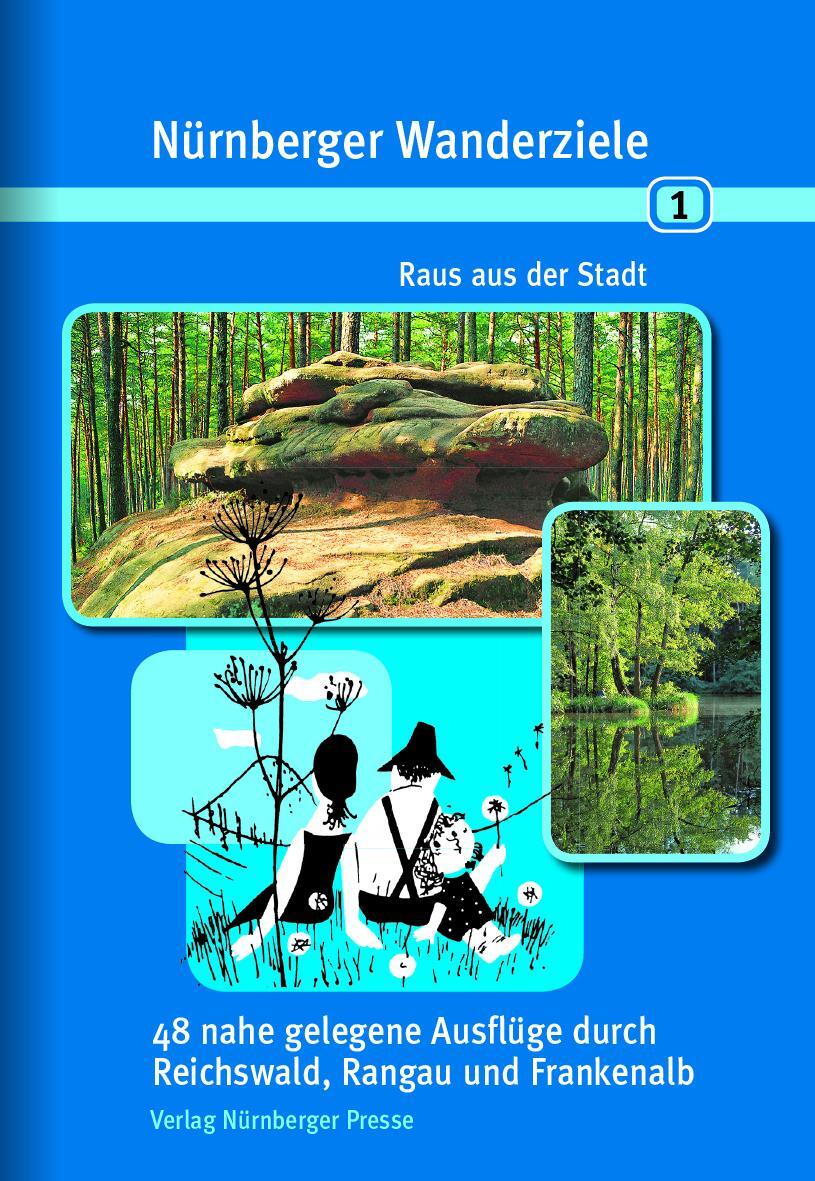 Cover: 9783931683498 | Nürnberger Wanderziele 1 | Raus aus der Stadt | Taschenbuch | KUNST