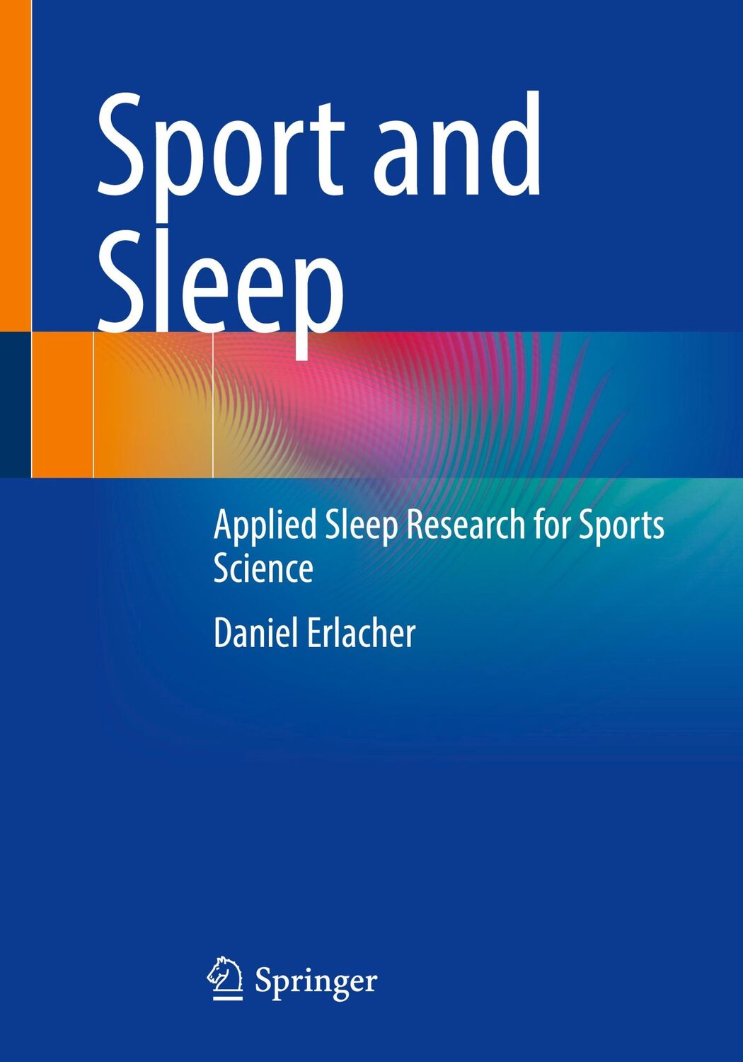 Cover: 9783662687536 | Sport and Sleep | Applied Sleep Research for Sports Science | Erlacher