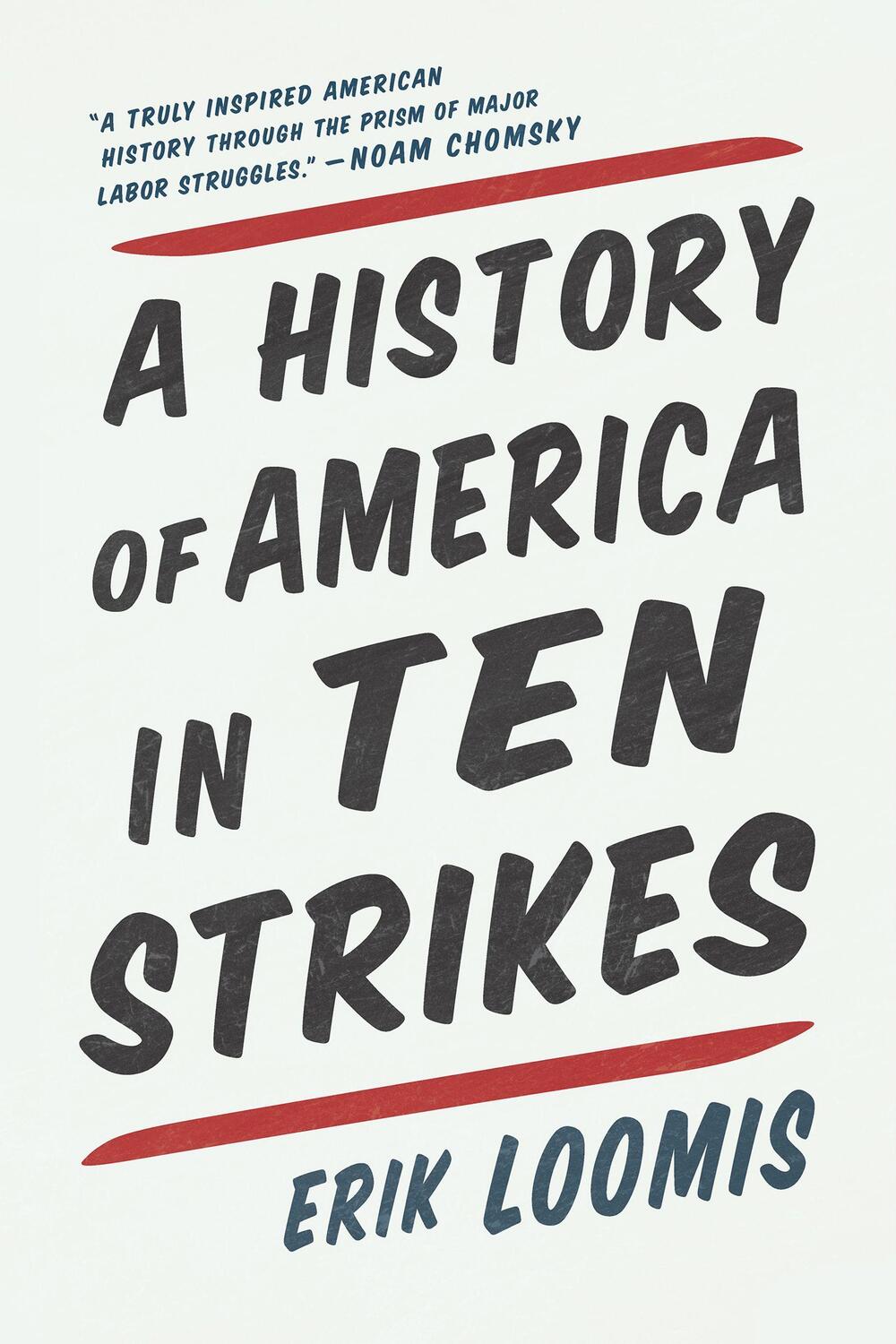 Cover: 9781620976272 | A History of America in Ten Strikes | Erik Loomis | Taschenbuch | 2020