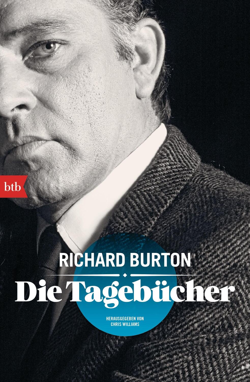 Cover: 9783442713370 | Die Tagebücher | Richard Burton | Taschenbuch | Deutsch | 2015 | btb