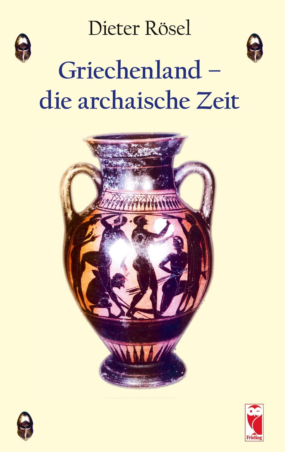 Cover: 9783828036567 | Griechenland - die archaische Zeit | Dieter Rösel | Buch | 128 S.