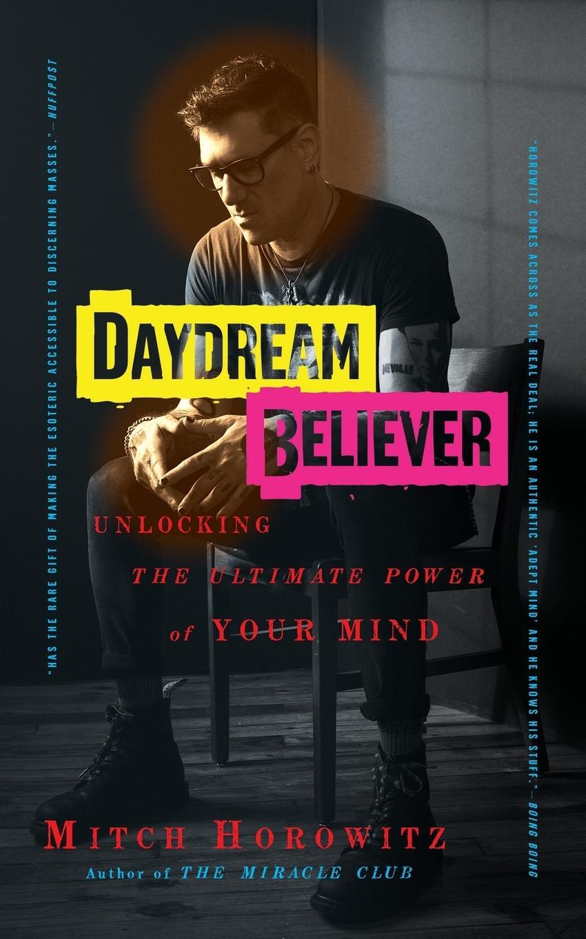 Cover: 9781722505776 | Daydream Believer | Unlocking the Ultimate Power of Your Mind | Buch