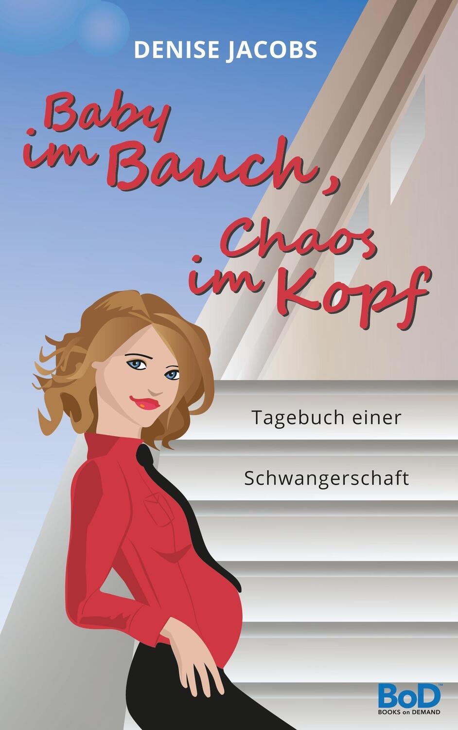 Cover: 9783739223773 | Baby im Bauch, Chaos im Kopf | Tagebuch einer Schwangerschaft | Jacobs