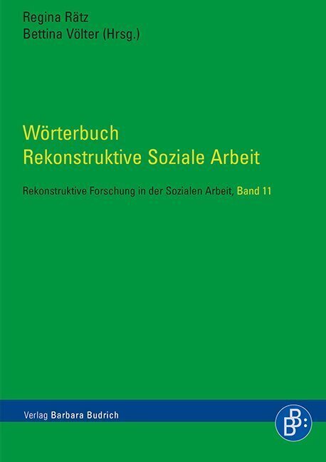 Cover: 9783866493834 | Wörterbuch Rekonstruktive Soziale Arbeit | Regina Rätz (u. a.) | Buch