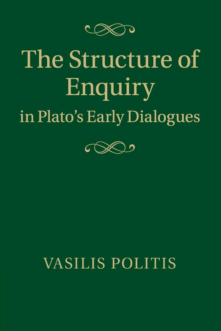 Cover: 9781107689961 | The Structure of Enquiry in Plato's Early Dialogues | Vasilis Politis