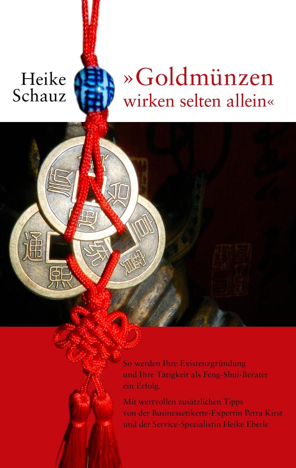Cover: 9783844852653 | "Goldmünzen wirken selten allein" | Heike Schauz | Taschenbuch | 2011