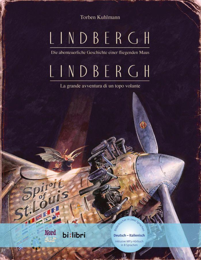 Lindbergh. Kinderbuch Deutsch-Italienisch mit MP3-Hörbuch zum Herunterladen - Kuhlmann, Torben