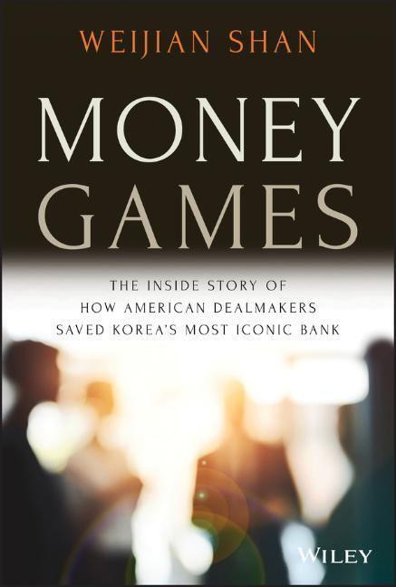 Cover: 9781119736981 | Money Games | Weijian Shan | Buch | 352 S. | Englisch | 2020