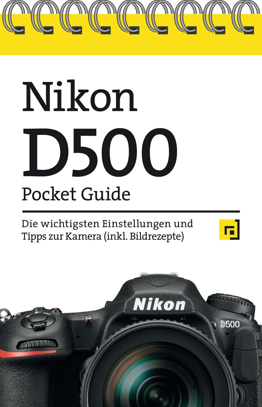 Cover: 9783864907005 | Nikon D500 Pocket Guide | Christian Alkemper | Taschenbuch | 48 S.