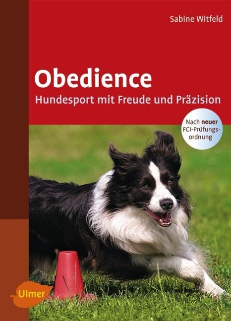 Cover: 9783800155545 | Obedience | Hundesport mit Freude und Präzision | Sabine Witfeld