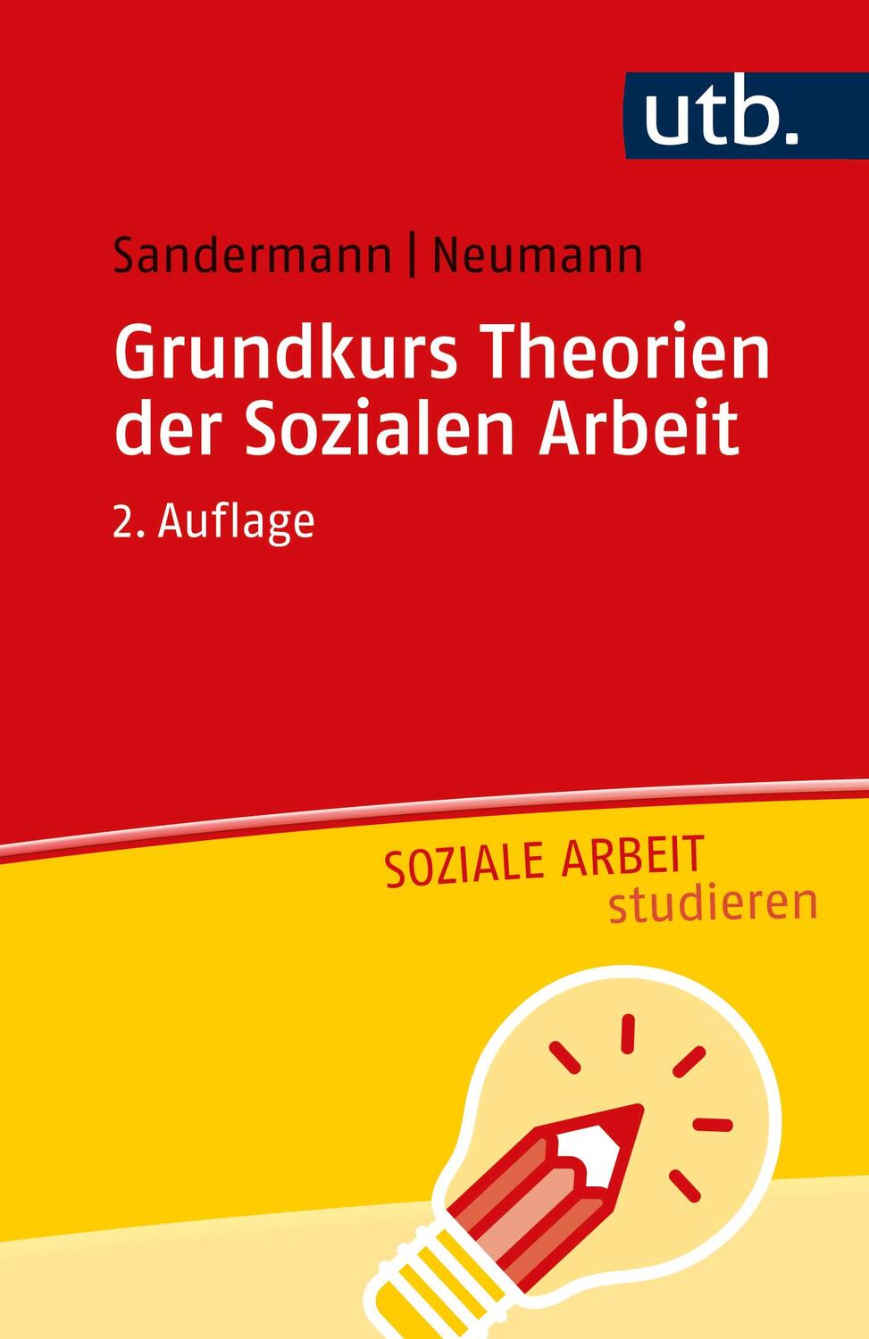Cover: 9783825259716 | Grundkurs Theorien der Sozialen Arbeit | Philipp Sandermann (u. a.)