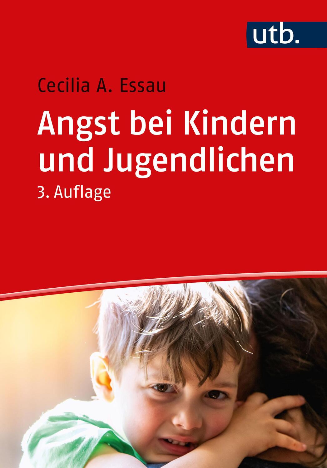 Cover: 9783825259532 | Angst bei Kindern und Jugendlichen | Cecilia A. Essau | Taschenbuch