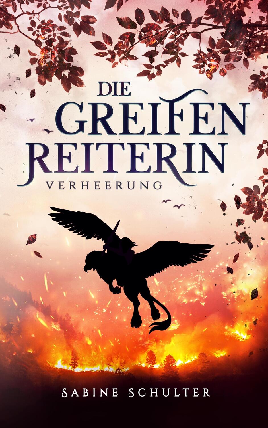 Cover: 9783750432321 | Die Greifenreiterin 3 | Verheerung | Sabine Schulter | Taschenbuch