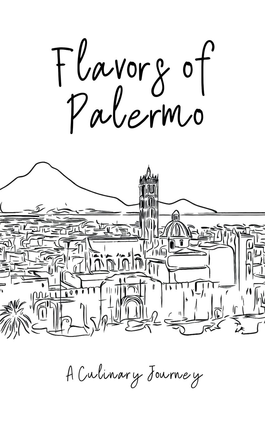 Cover: 9798223096580 | Flavours of Palermo | A Culinary Journey | Clock Street Books | Buch