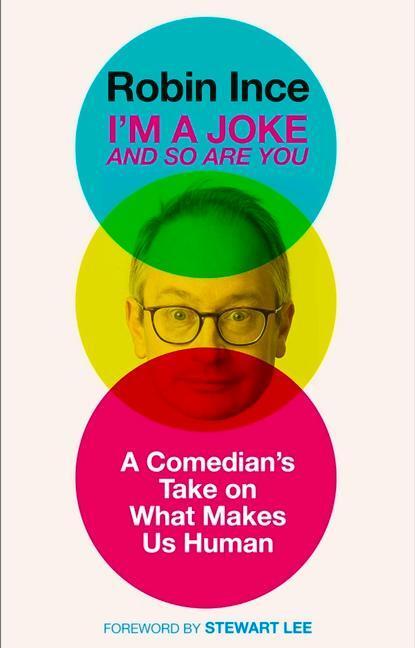 Cover: 9781786492586 | I'm a Joke and So Are You: Reflections on Humour and Humanity | Ince