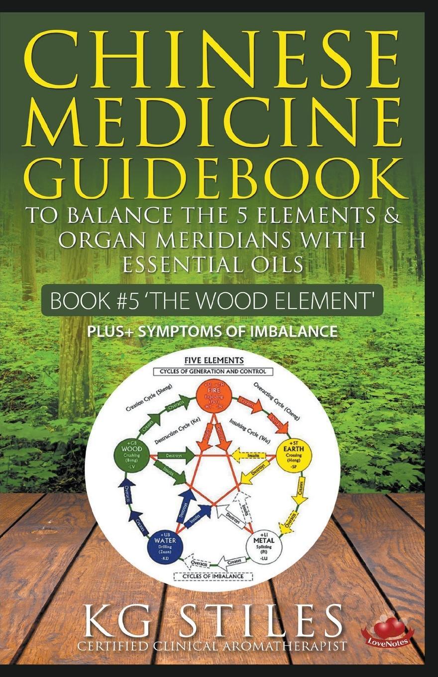 Cover: 9781393894469 | Chinese Medicine Guidebook Essential Oils to Balance the Wood...